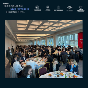 SEKTÖR BULUŞMALARI SİVİL HAVACILIK ETKİNLİĞİ DÜZENLENDİ - 3