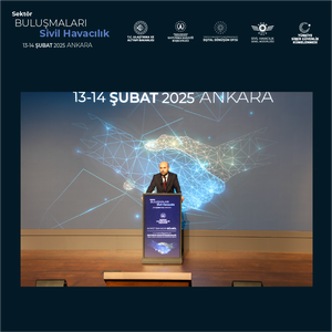 SEKTÖR BULUŞMALARI SİVİL HAVACILIK ETKİNLİĞİ DÜZENLENDİ - 5