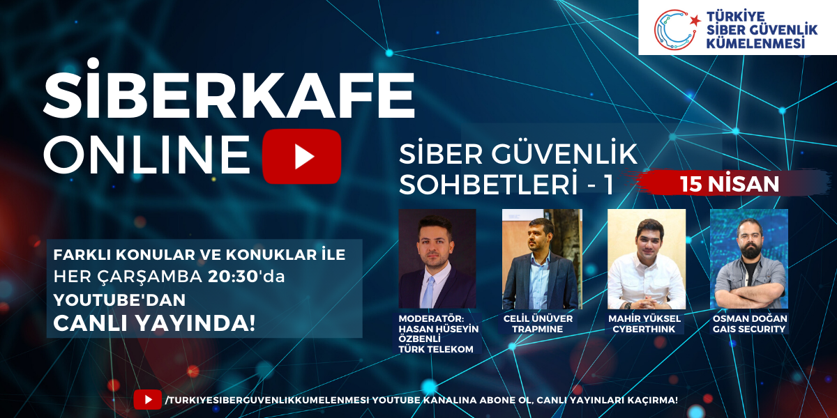 SİBERKAFE Online / Siber Güvenlik Sohbetleri başlıyor!