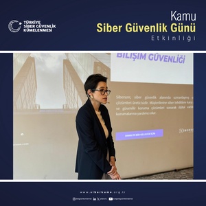 KAMU SİBER GÜVENLİK GÜNÜ ETKİNLİĞİNİN 28 ’NCİSİ DÜZENLENDİ - 6