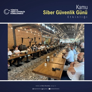 KAMU SİBER GÜVENLİK GÜNÜ ETKİNLİĞİNİN 28 ’NCİSİ DÜZENLENDİ - 9