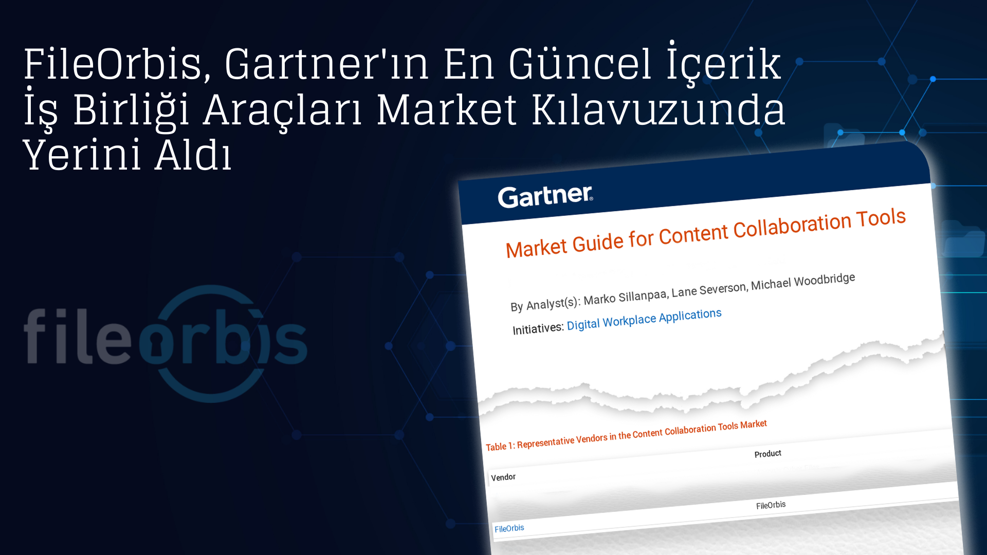 FİLEORBİS GARTNER'IN EN GÜNCEL İÇERİK İŞBİRLİĞİ ARAÇLARI MARKET KILAVUZUNDA YERİNİ ALDI