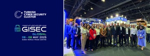 Türkiye CYBER SECURITY CLUSTER TAKES ITS PLACE AT GISEC GLOBAL 2025 WITH THE Türkiye PAVILION