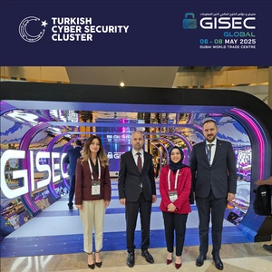 TÜRKİYE SİBER GÜVENLİK KÜMELENMESİ, GISEC GLOBAL 2025’TE TÜRKİYE PAVİLYONU İLE YERİNİ ALDI - 6