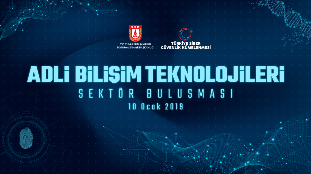 Adli Bilişim Sektörünün Temsilcileri Adli Bilişim Teknolojileri Sektör Buluşmasında Bir Araya Geldi