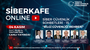 SİBERKAFE ONLINE Cyber Security Conversations will be on November 4 with its 15th episode!