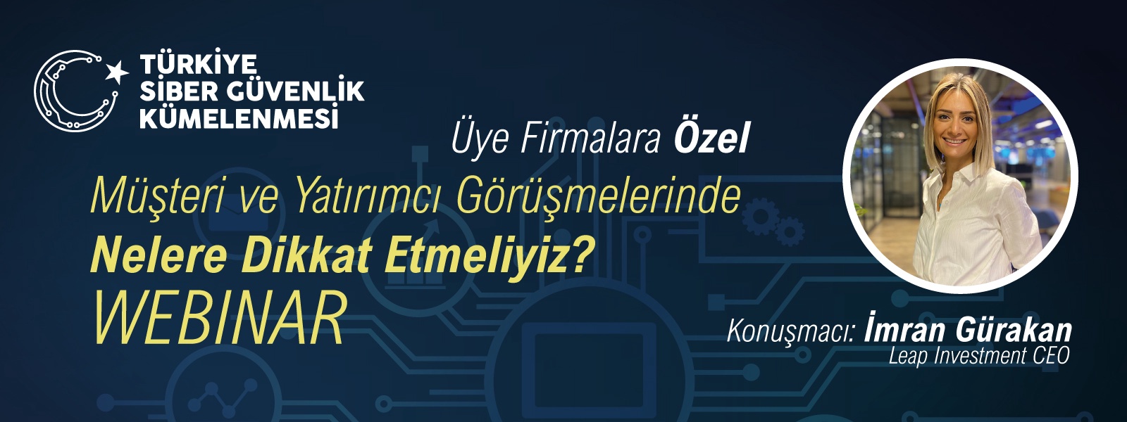 Siber Küme Üyelerini Yatırımcı Görüşmeleri Hakkında Bilgilendirdi