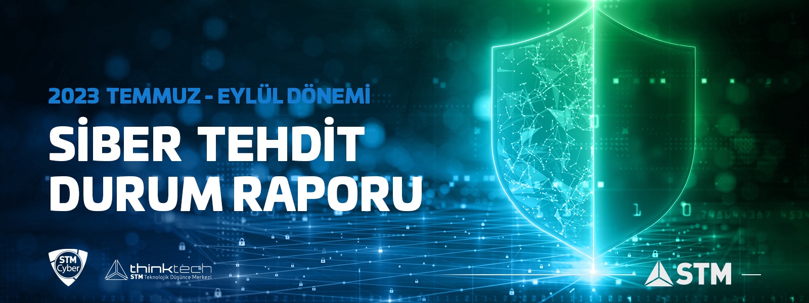 STM Yeni Siber Tehdit Durum Raporunu Açıkladı