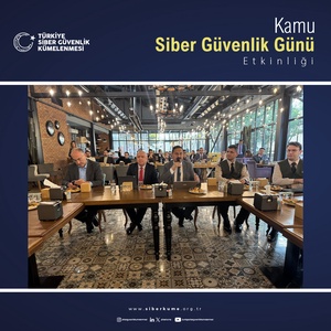 KAMU SİBER GÜVENLİK GÜNÜ ETKİNLİĞİNİN 30’UNCUSU DÜZENLENDİ - 4