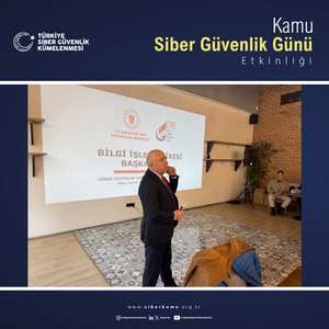 KAMU SİBER GÜVENLİK GÜNÜ ETKİNLİĞİNİN 30’UNCUSU DÜZENLENDİ - 6