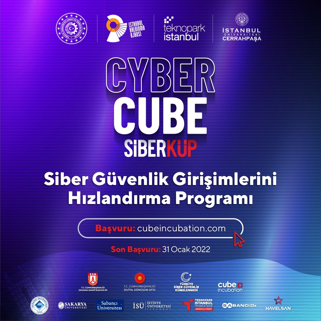 Siber Güvenlik Girişimlerine Özel "Siber Güvenlik Hızlandırma ve Kuluçka Programı: Cybercube" için Başvurular Uzatıldı