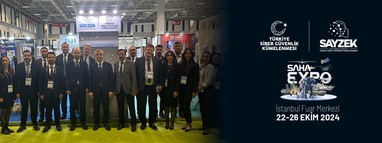 TÜRKİYE SİBER GÜVENLİK KÜMELENMESİ VE SAYZEK’TEN SAHA EXPO 2024'TE GÜÇ BİRLİĞİ