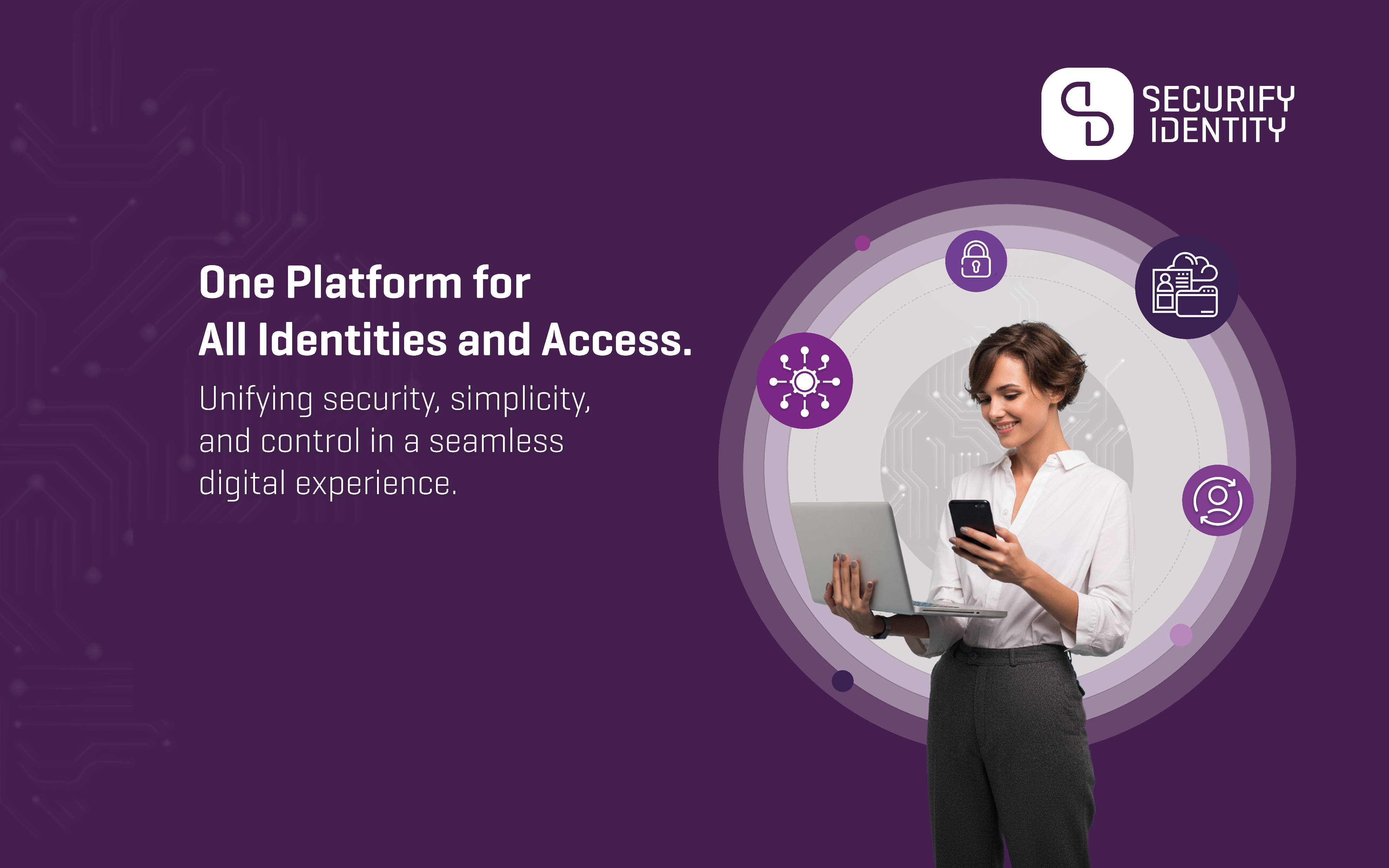 Securify Identity Yapay Zekâ Destekli Bütünleşik Kimlik Platformu
